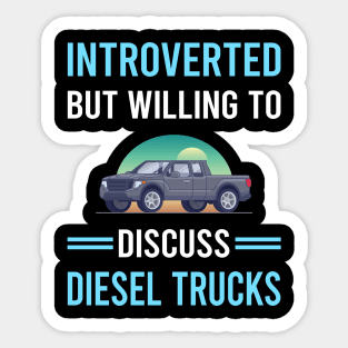 Introverted Diesel Truck Trucks Sticker